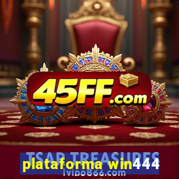 plataforma win444